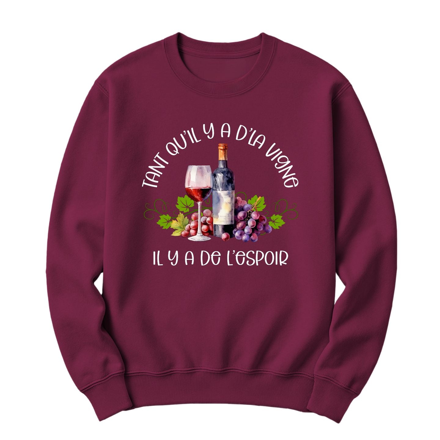 Crewneck Tant qu'il y a d'la vigne