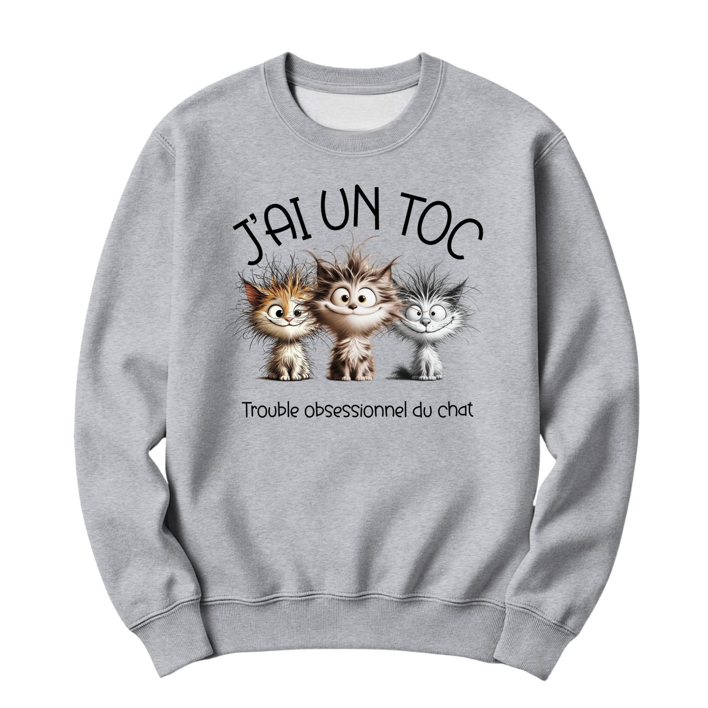 Crewneck J'ai un TOC