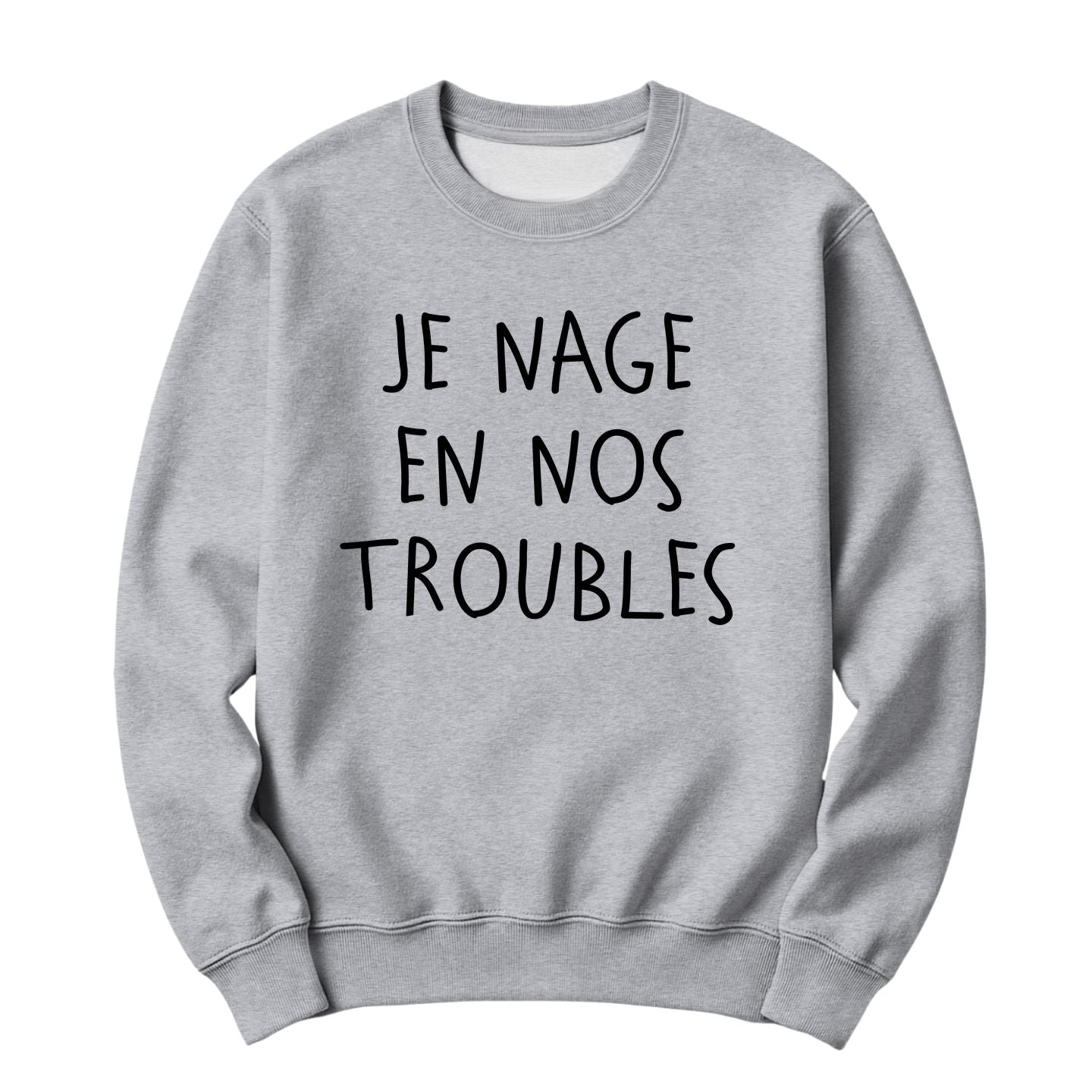 Crewneck Je nage en nos troubles