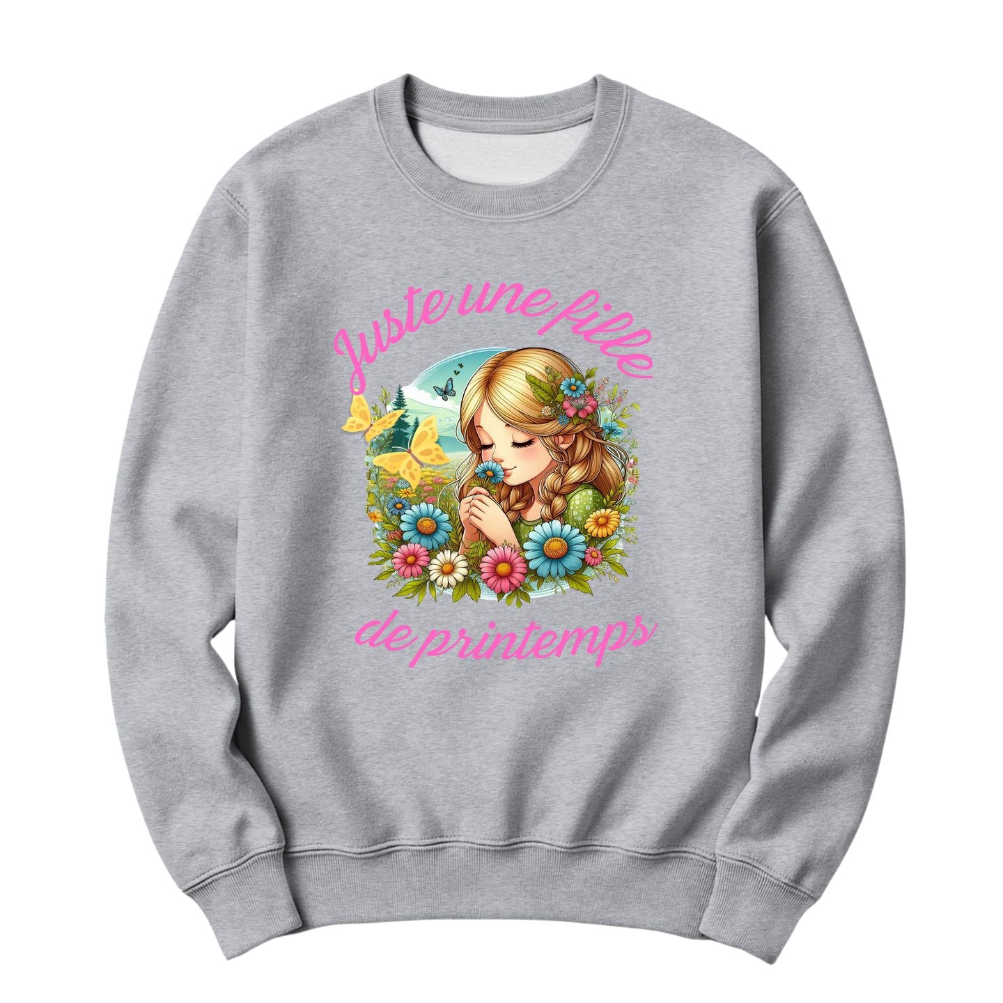 Crewneck Juste une fille de printemps