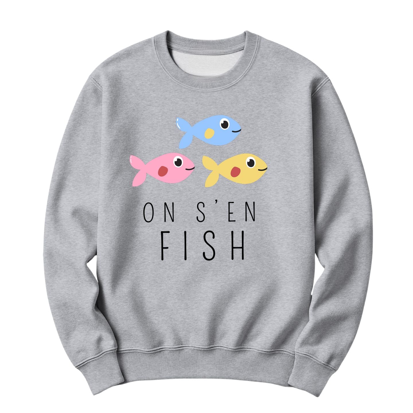 Crewneck On s'en fish