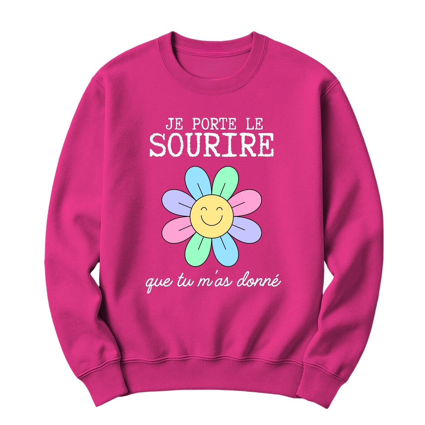 Crewneck Je porte le sourire que tu m'as donné
