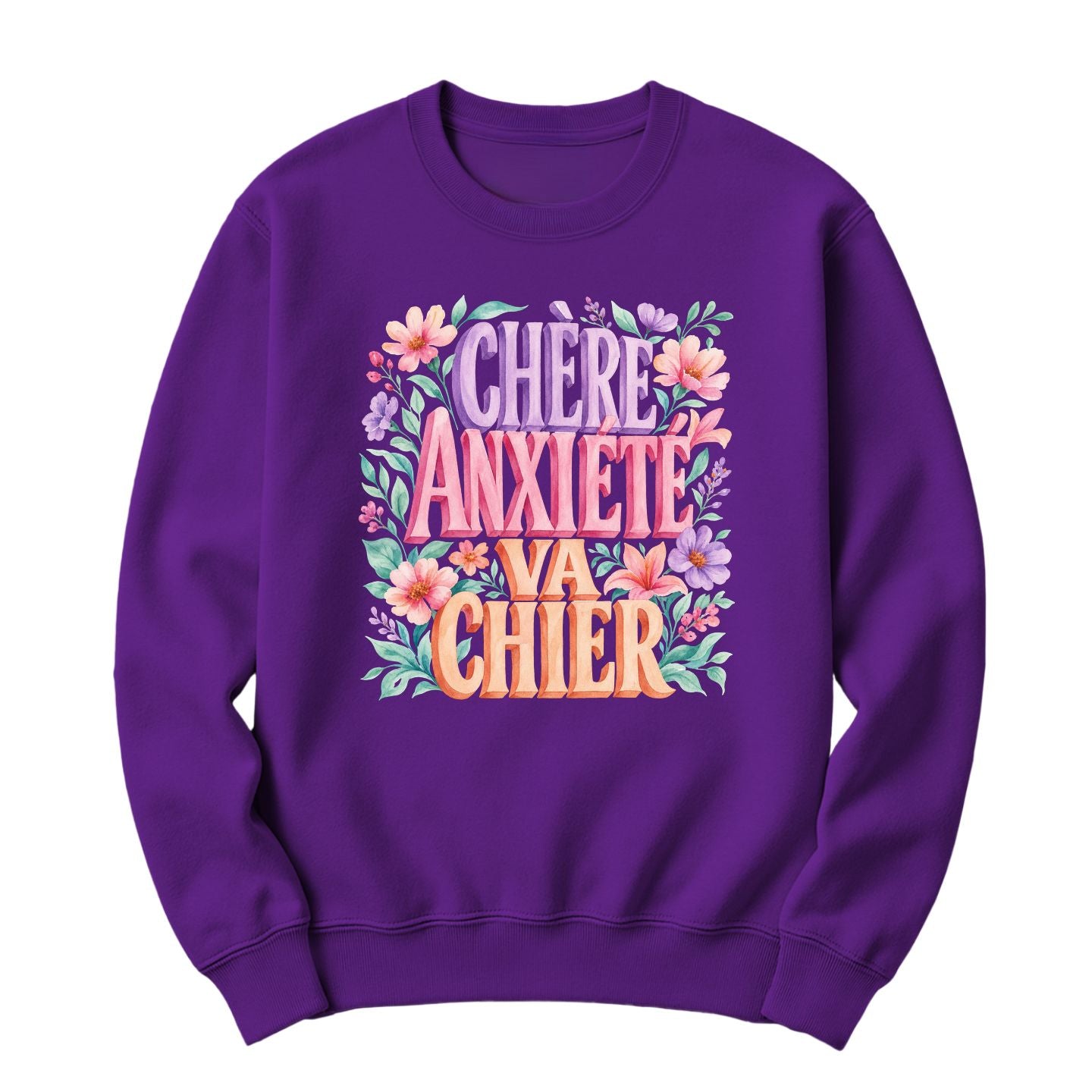 Crewneck Chère Anxiété Va Chier