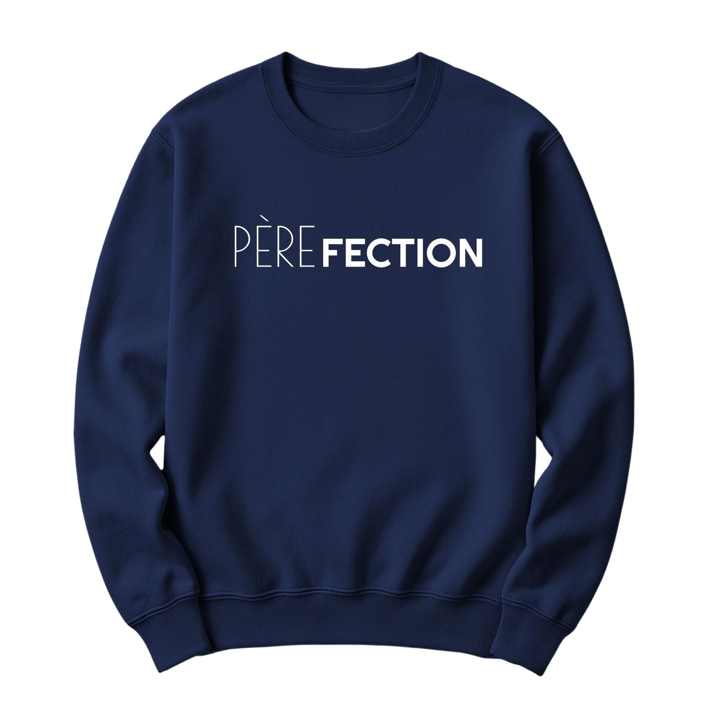 Crewneck Père Fection