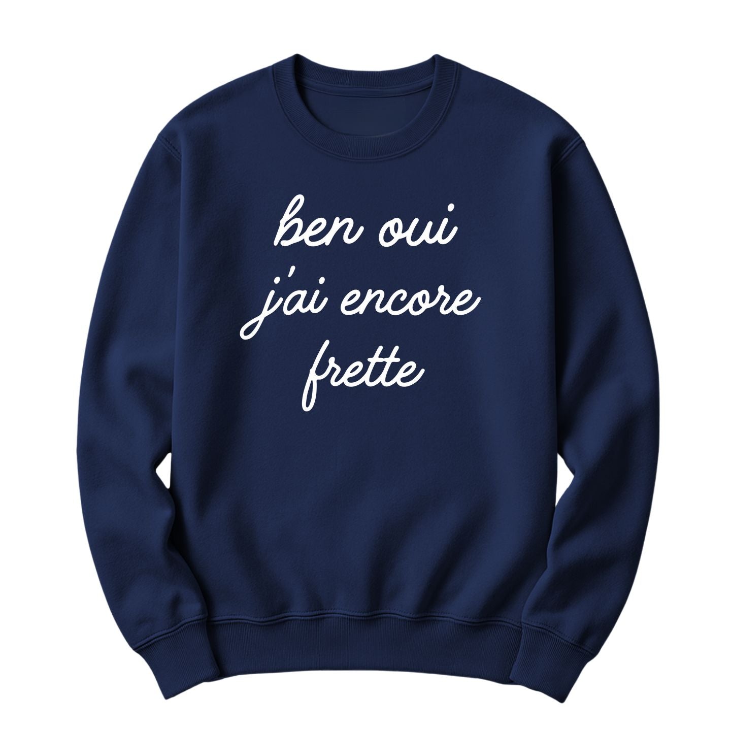 Crewneck Ben oui j'ai encore frette