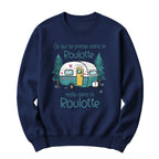 Crewneck Ce qui se passe dans la roulotte