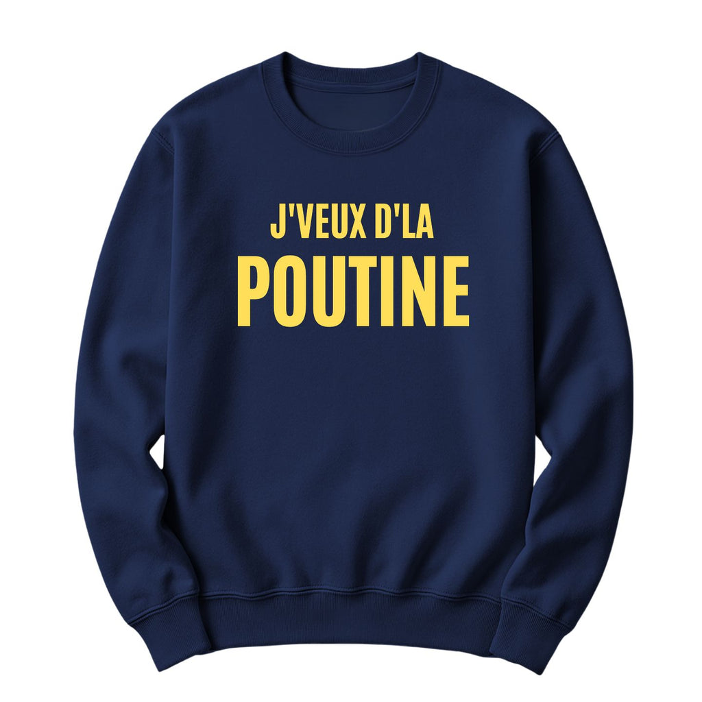 Crewneck J'veux d'la poutine