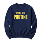 Crewneck J'veux d'la poutine