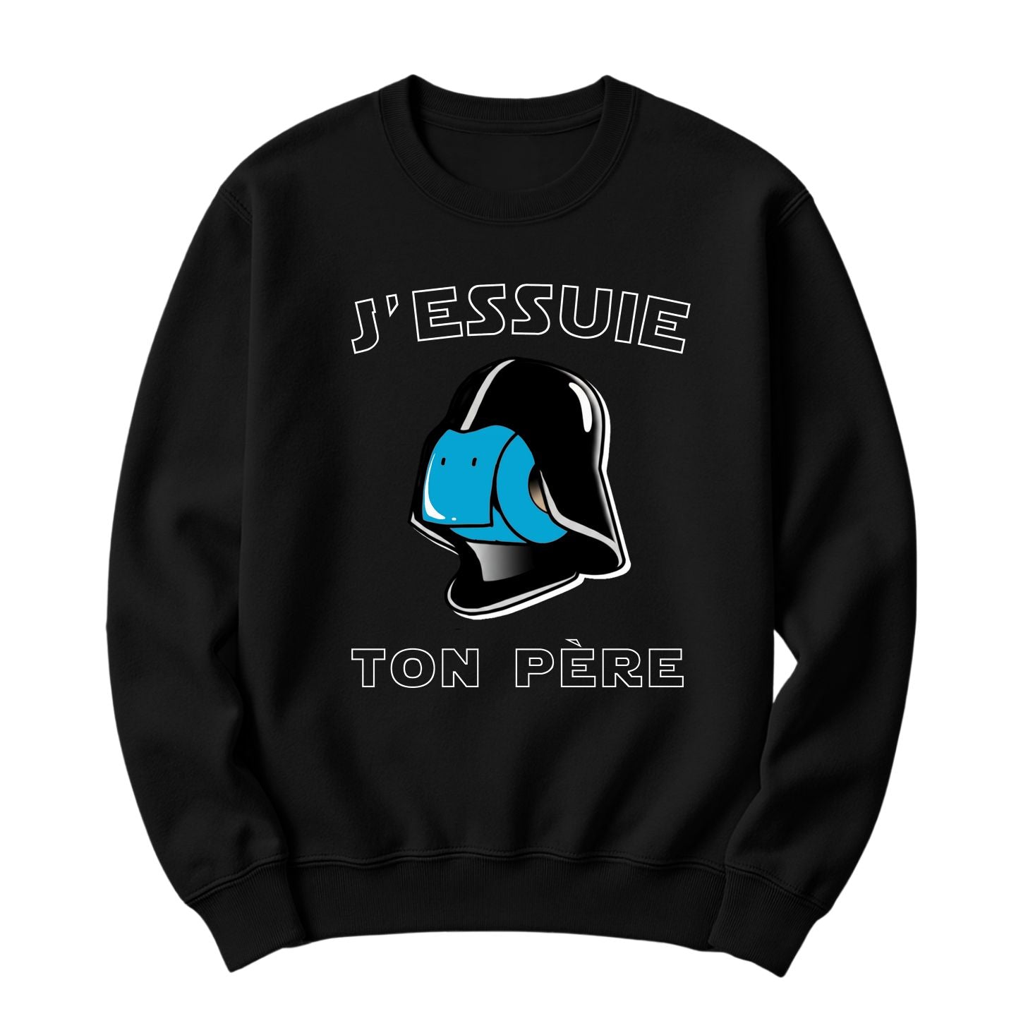 Crewneck J'essuie ton père
