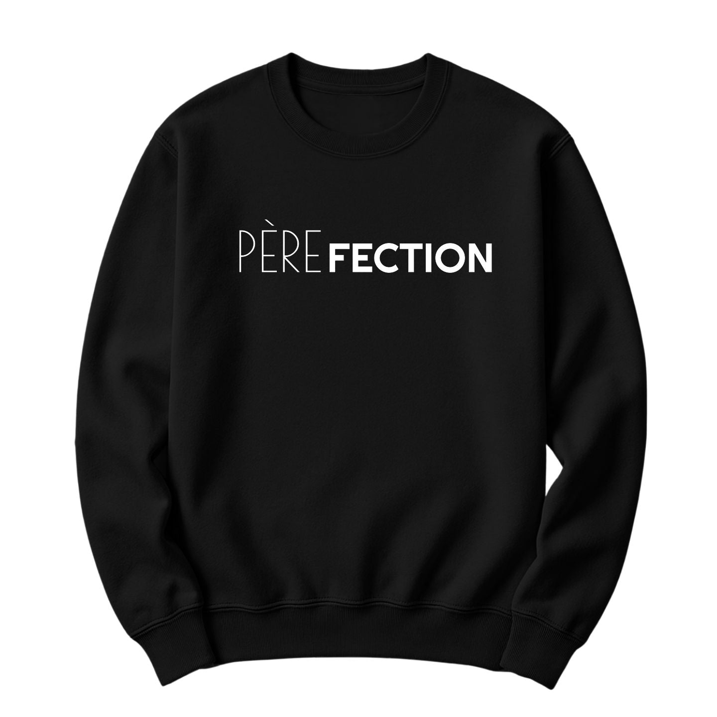 Crewneck Père Fection