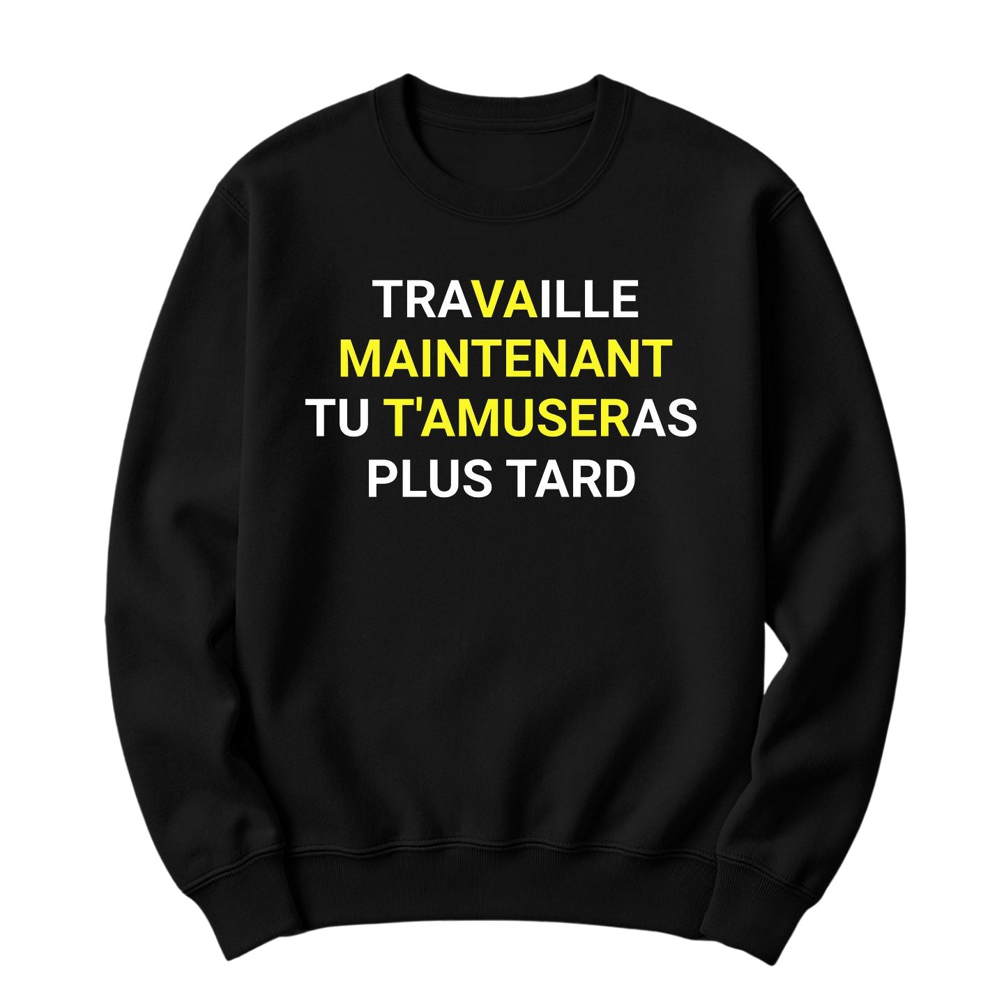 Crewneck Travaille Maintenant