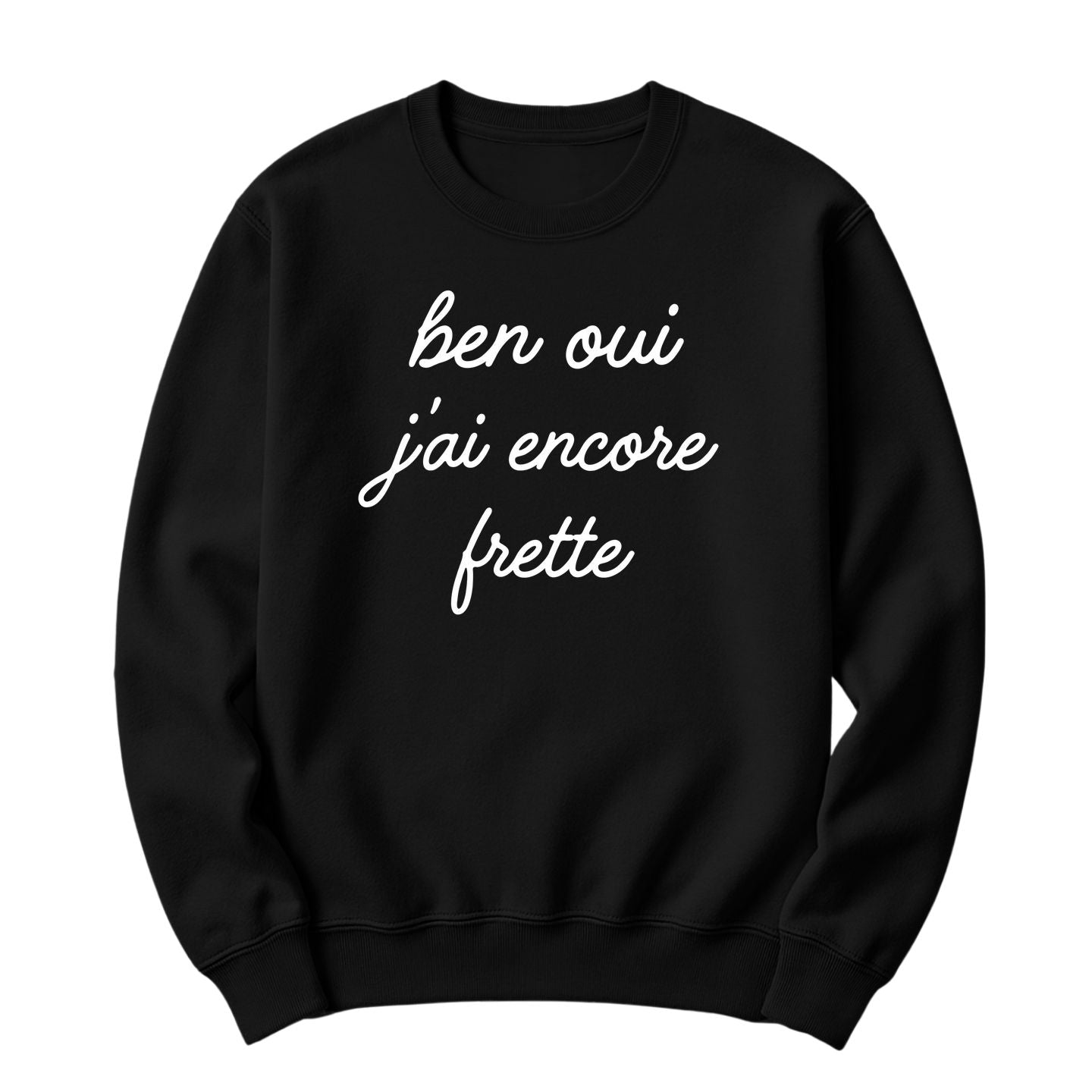 Crewneck Ben oui j'ai encore frette