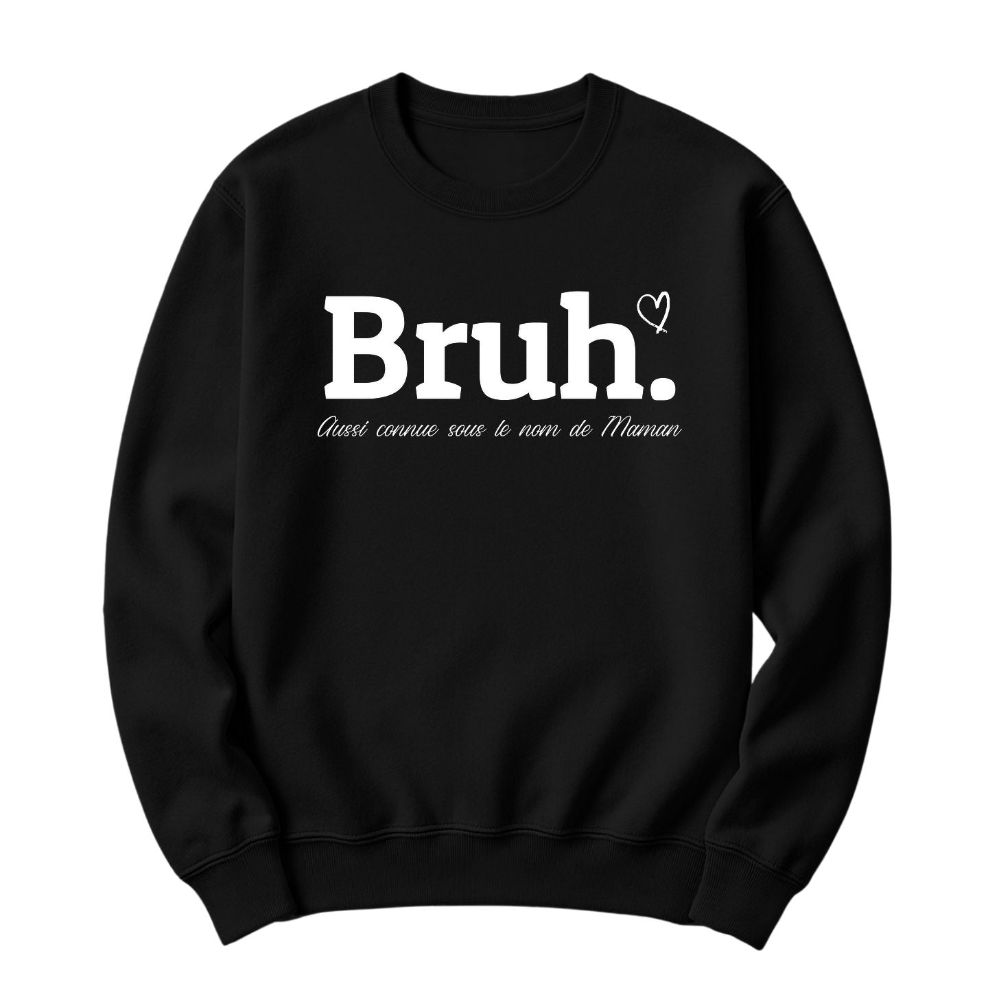 Crewneck Bruh