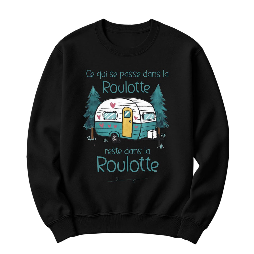 Crewneck Ce qui se passe dans la roulotte