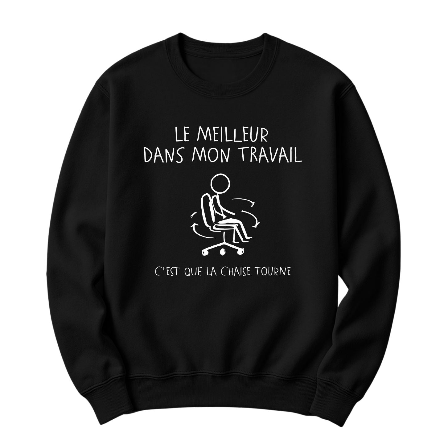 Crewneck Le meilleur dans mon travail