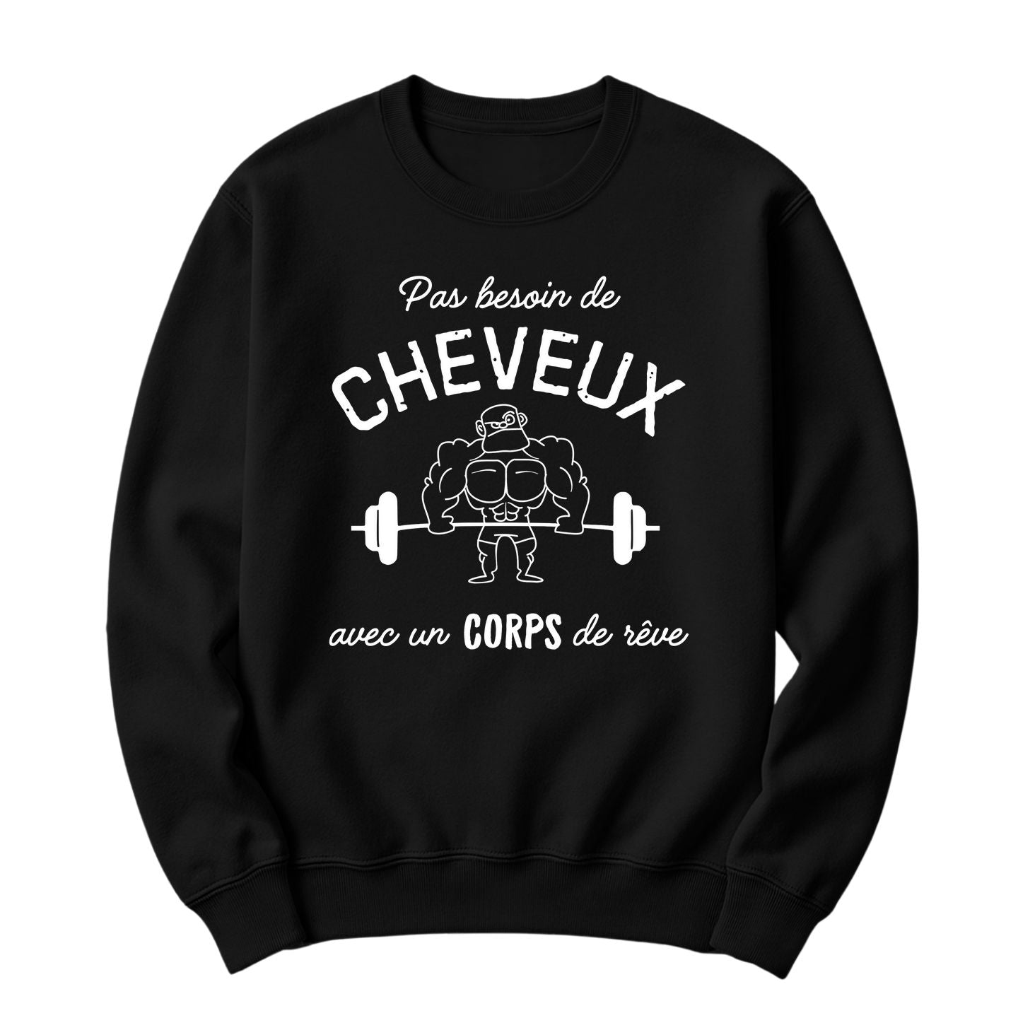 Crewneck Pas besoin de cheveux
