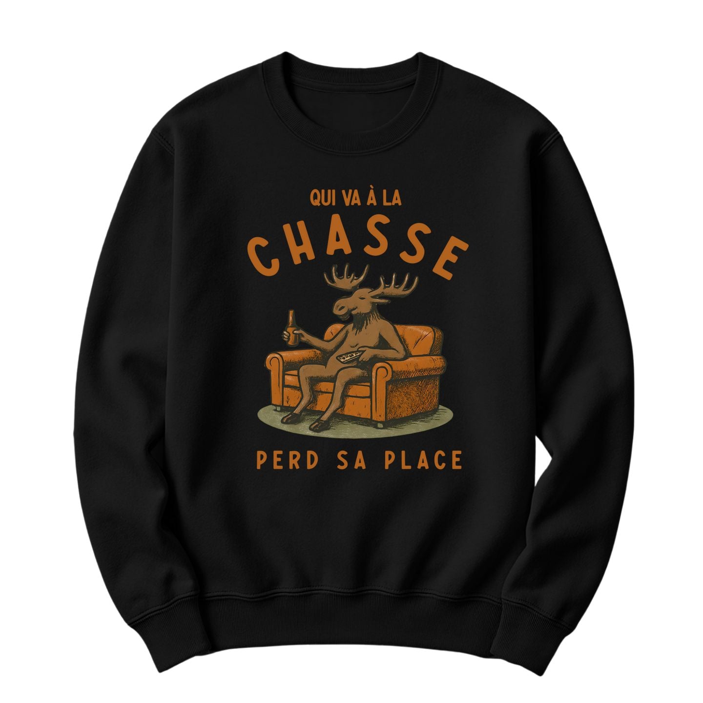 Crewneck Qui va à la chasse perd sa place