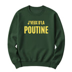 Crewneck J'veux d'la poutine