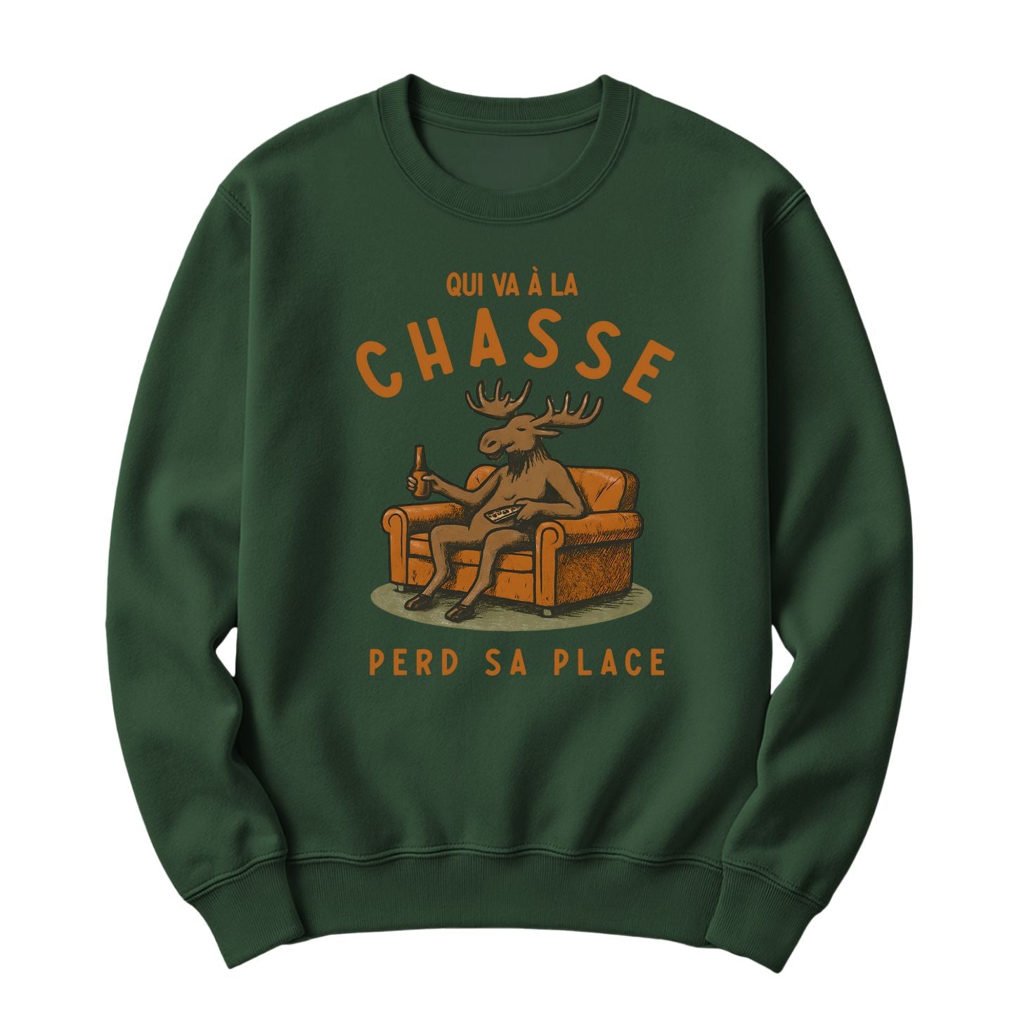 Crewneck Qui va à la chasse perd sa place