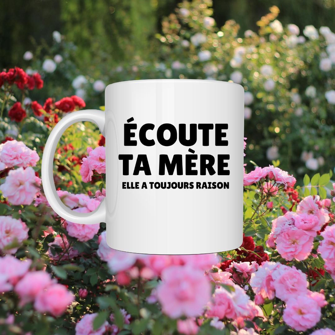Tasse à café Écoute ta mère