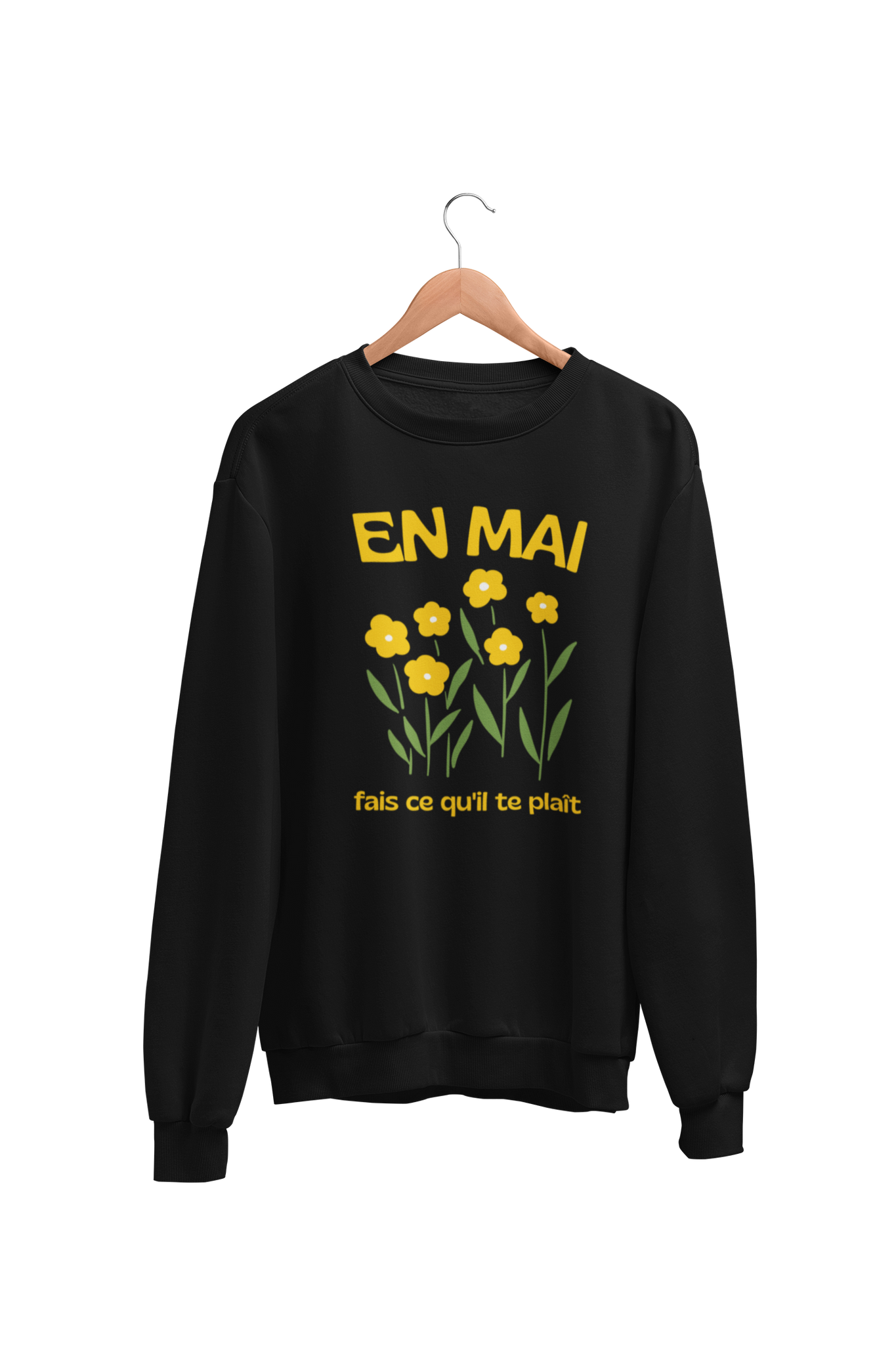 Crewneck En Mai fais ce qu'il te plait