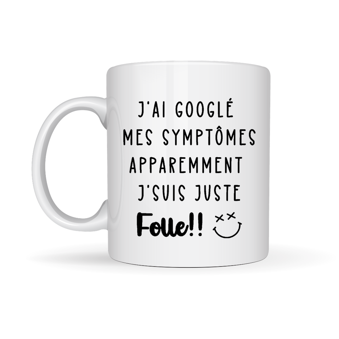 Tasse à café J'ai googlé mes symptômes