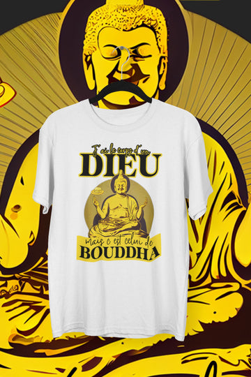 T-Shirt J'ai le corps d'un dieu, mais c'est celui de bouddha