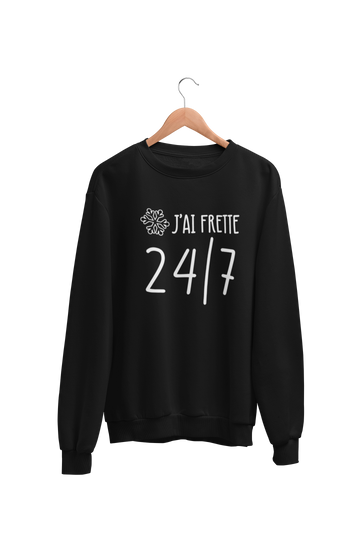 Crewneck J'ai frette 24/7