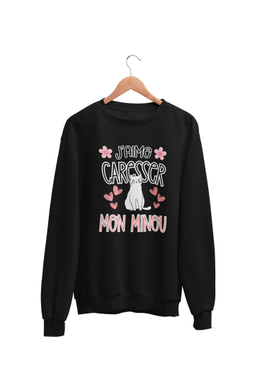 Crewneck J'aime caresser mon minou