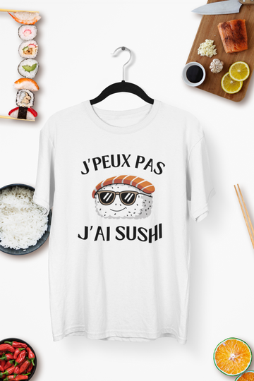 T-Shirt J'peux pas j'ai sushi