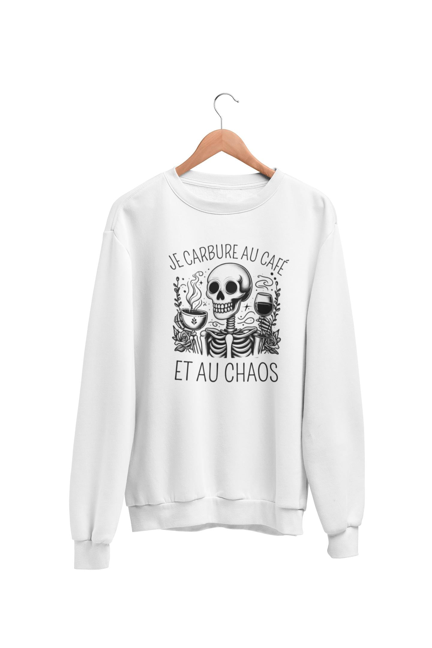 Crewneck Je carbure au café et au chaos
