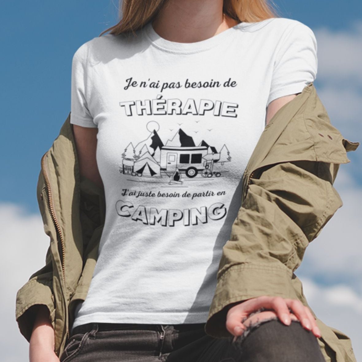 T-Shirt Je n'ai pas besoin de thérapie, j'ai juste besoin de partir en camping