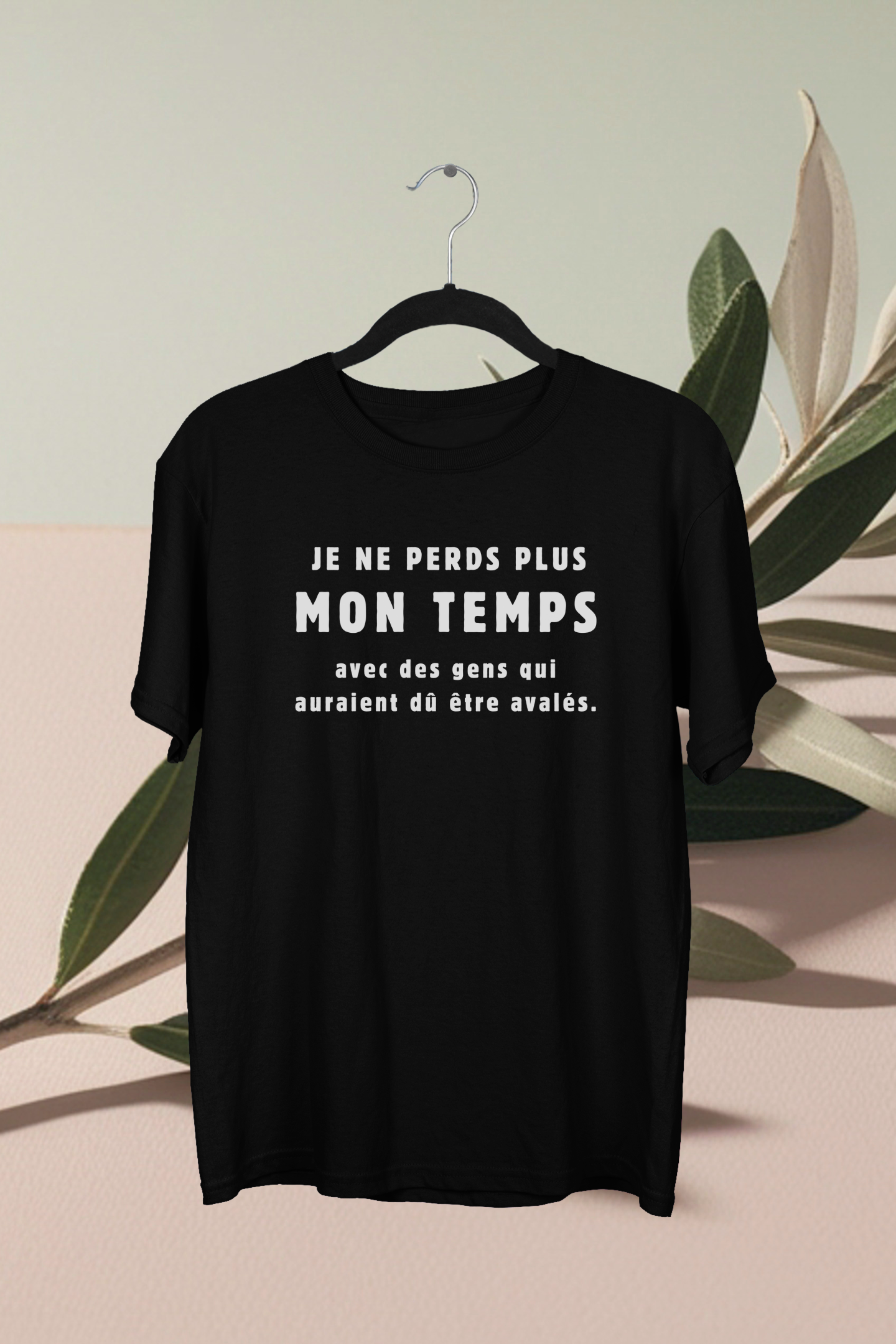 T-Shirt Je ne perds plus mon temps