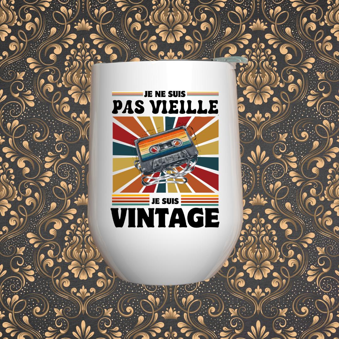 Verre à vin - Je ne suis pas vielle je suis vintage