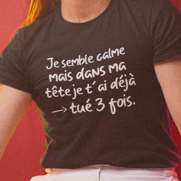 T-shirt Je semble calme-Simplement Vrai Boutique Made In Québec