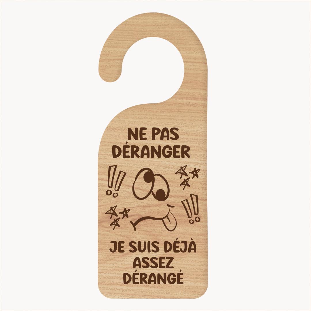 Accroche-Porte Je suis déjà assez dérangé