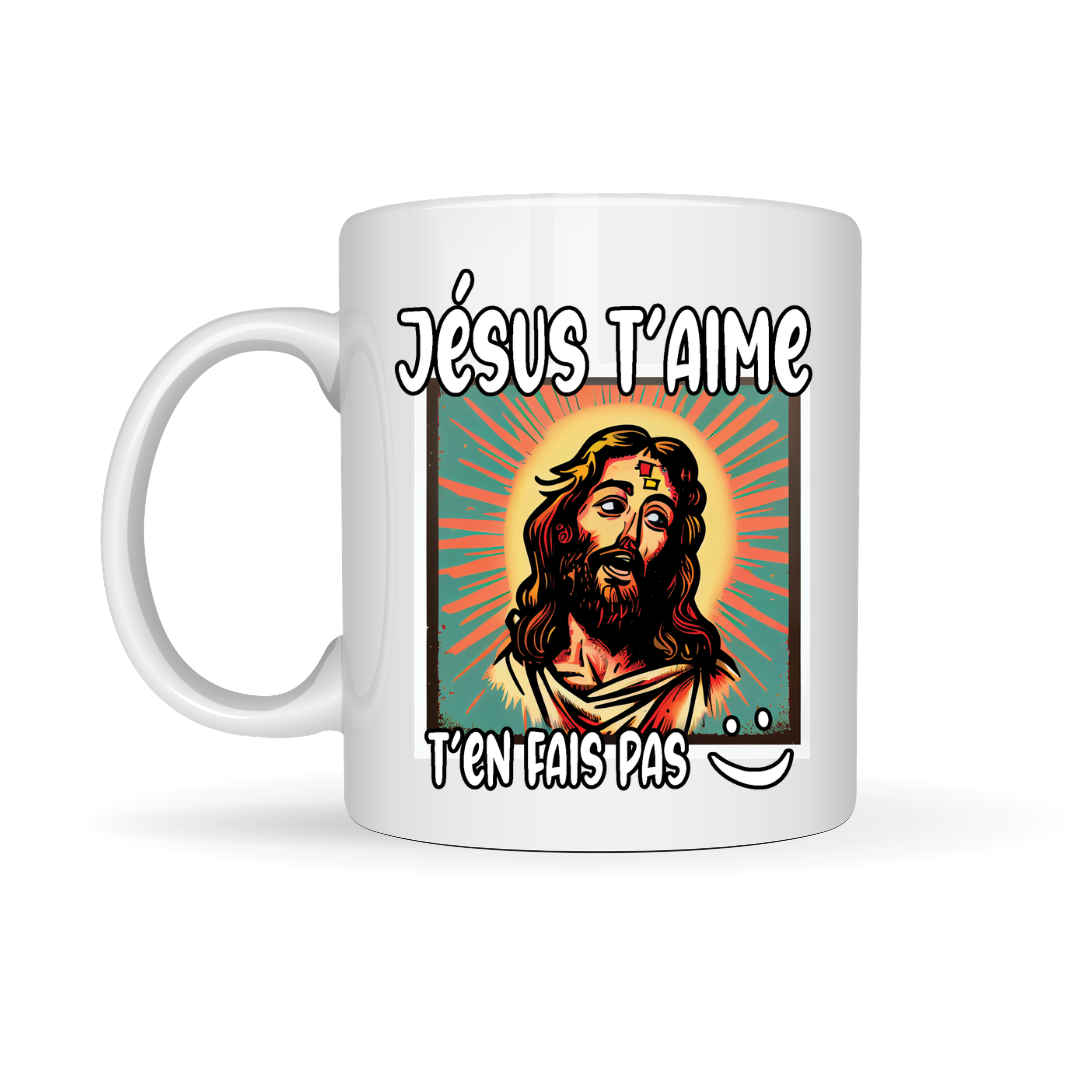 Tasse à café Jésus t'aime ne t'en fais pas