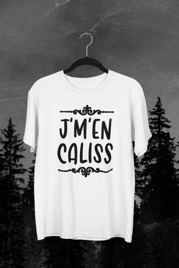 T-Shirt J'm'en caliss