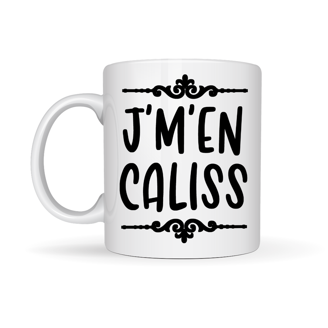 Tasse à café J'm'en caliss
