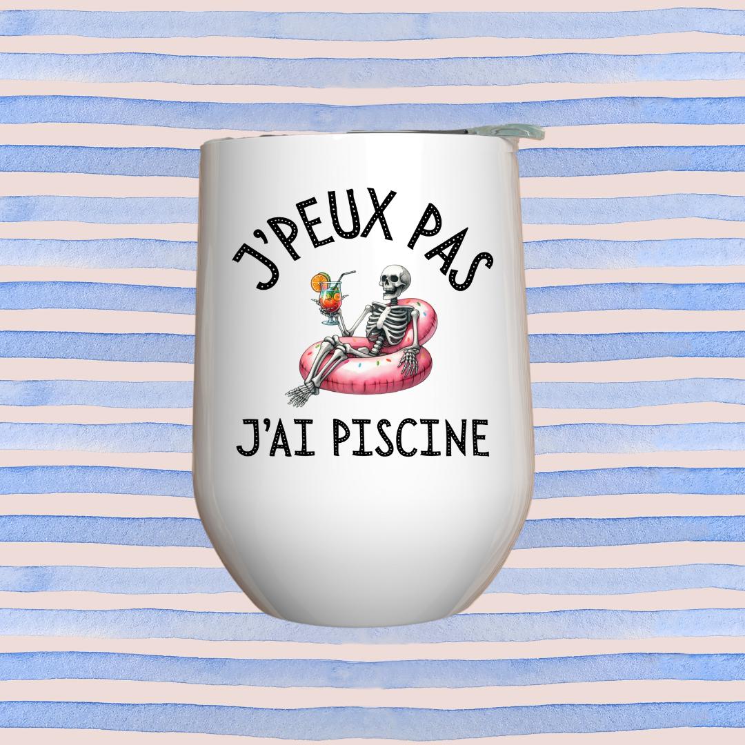 Verre à vin - J'peux pas j'ai piscine