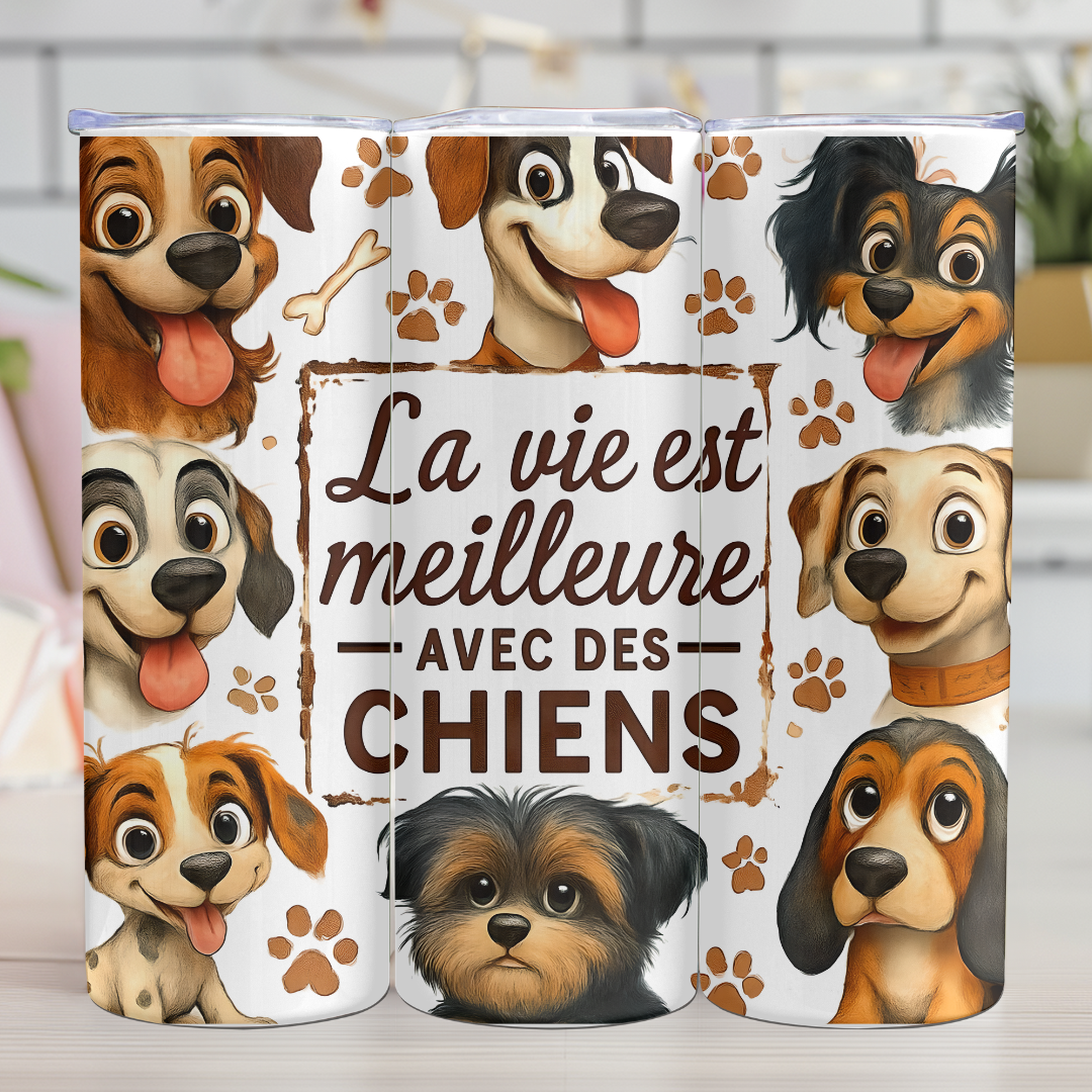 Tumbler La vie est meilleure avec des chiens