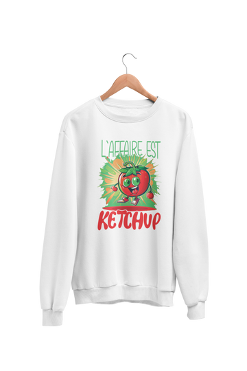 Crewneck L'affaire est Ketchup