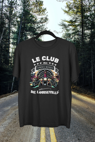 T-Shirt Le Club des dindes noires de Louiseville