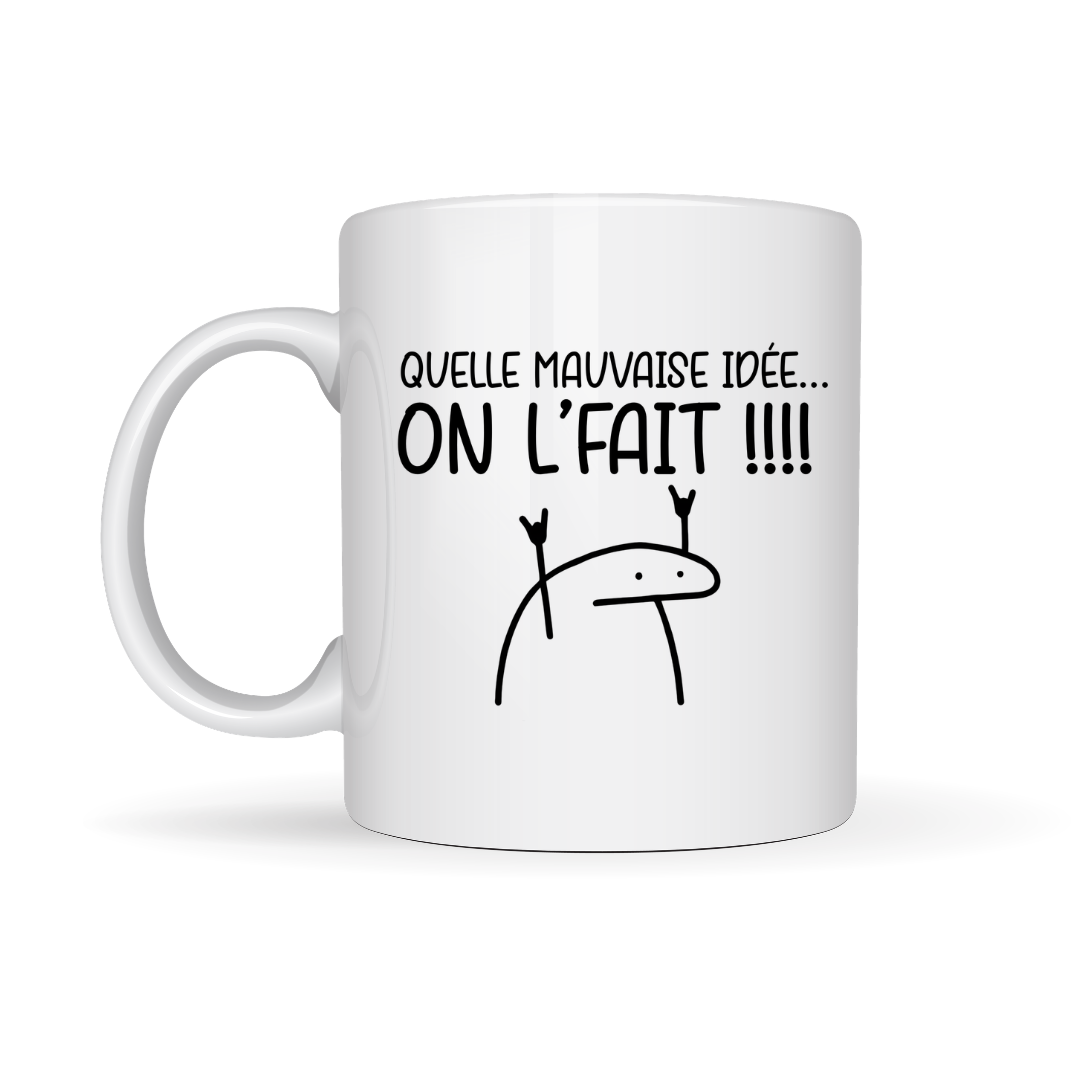 Tasse à café Quelle mauvaise idée