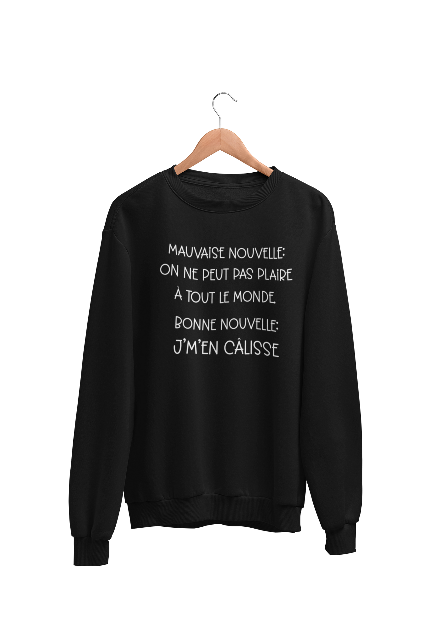 Crewneck On ne peut pas plaire à tout le monde