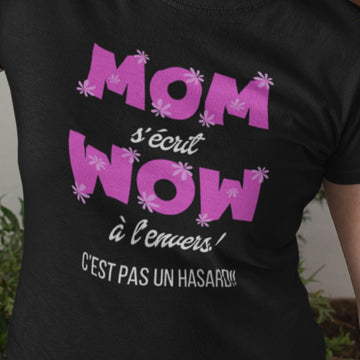 T-Shirt Mom s'écrit Wow à l'envers