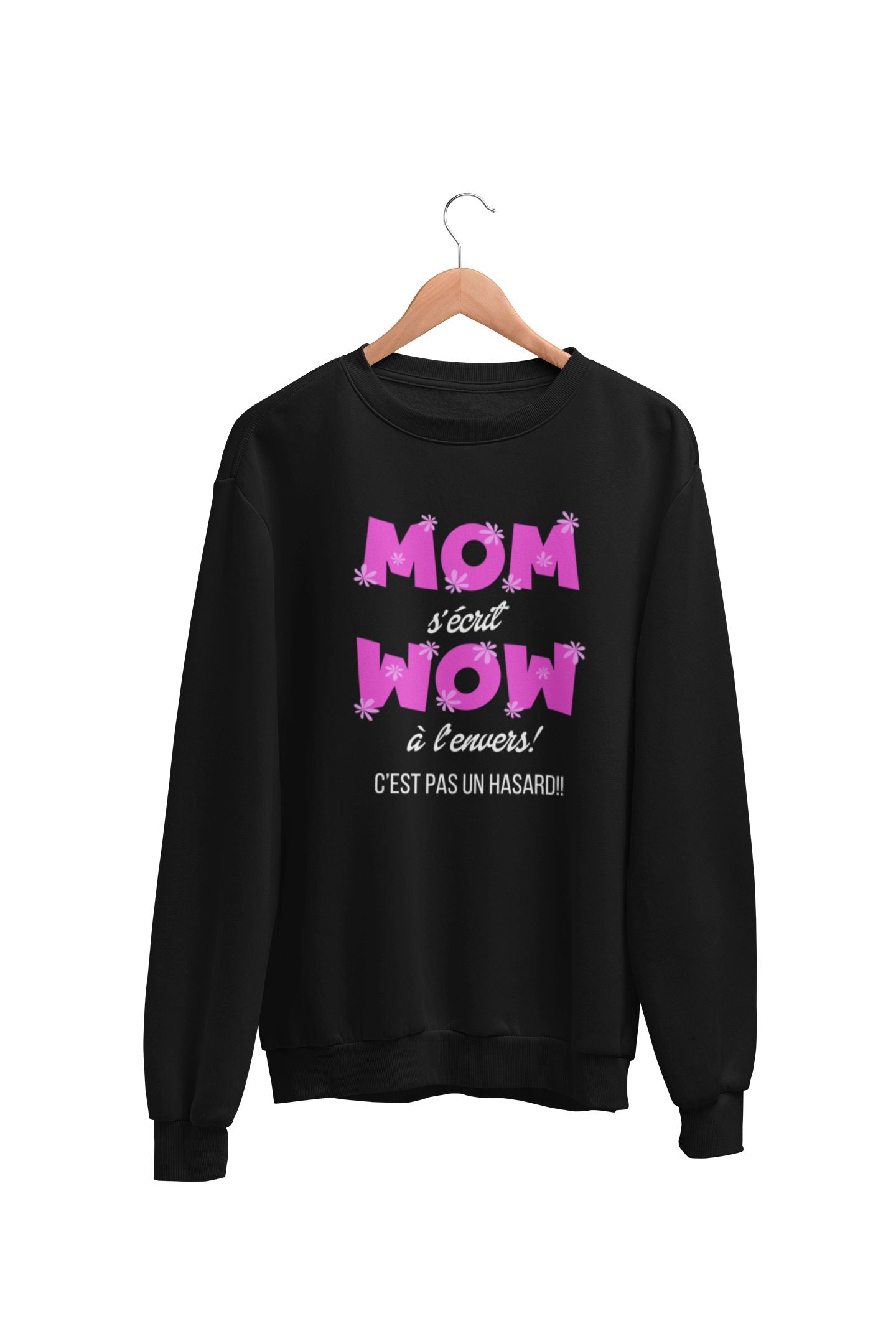 Crewneck Mom s'écrit Wow à l'envers