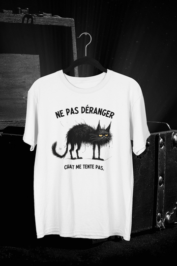 T-Shirt Ne pas déranger, chat me tente pas