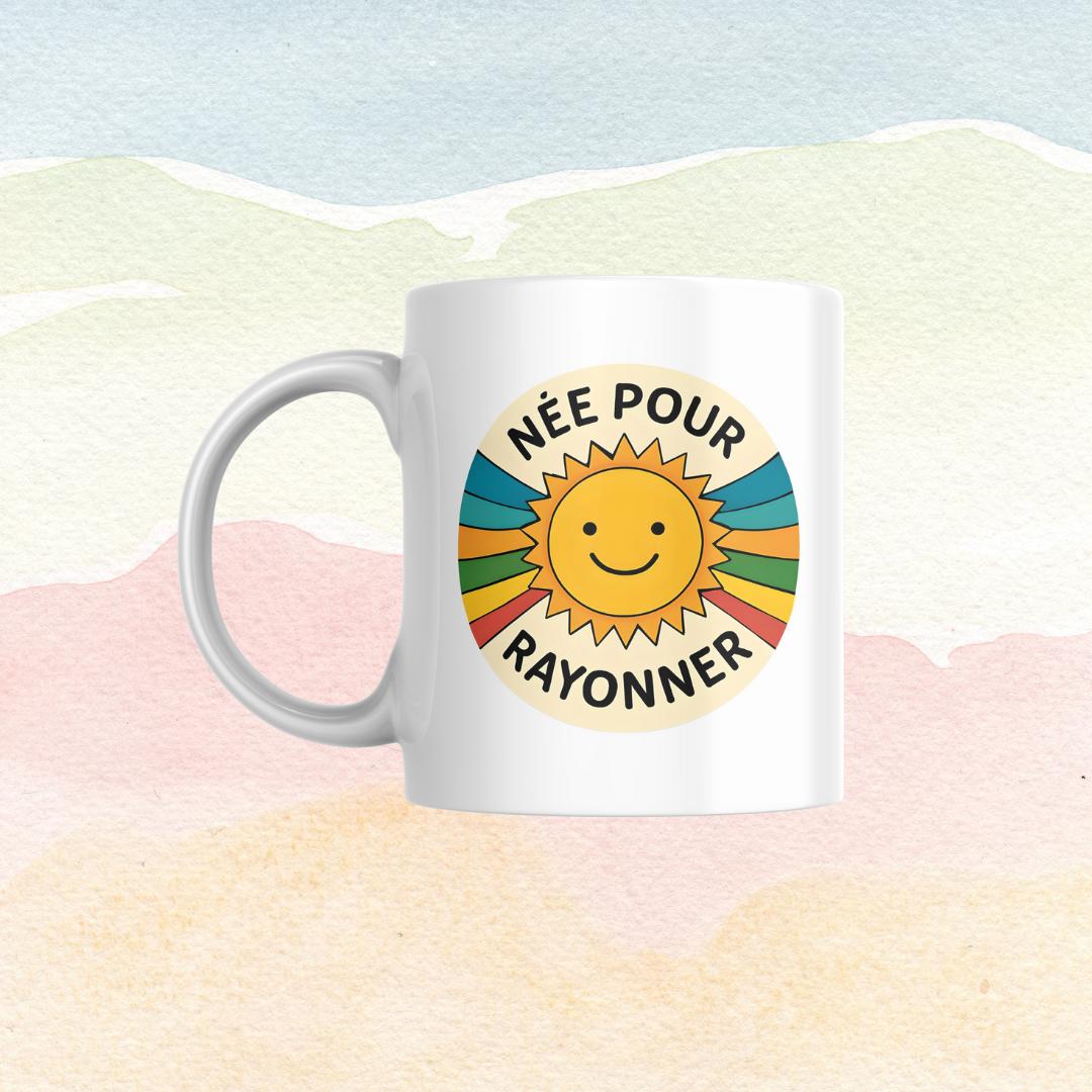 Tasse à café Née pour rayonner