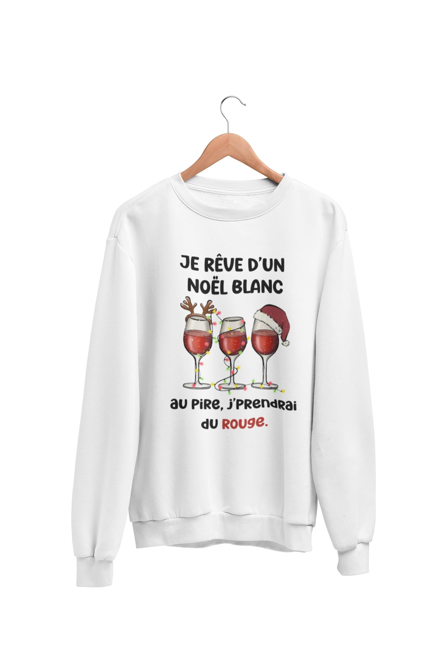 Crewneck Je rêve d'un Noël Blanc